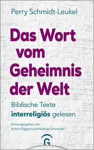 Das Wort vom Geheimnis der Welt von Perry Schmidt-Leukel